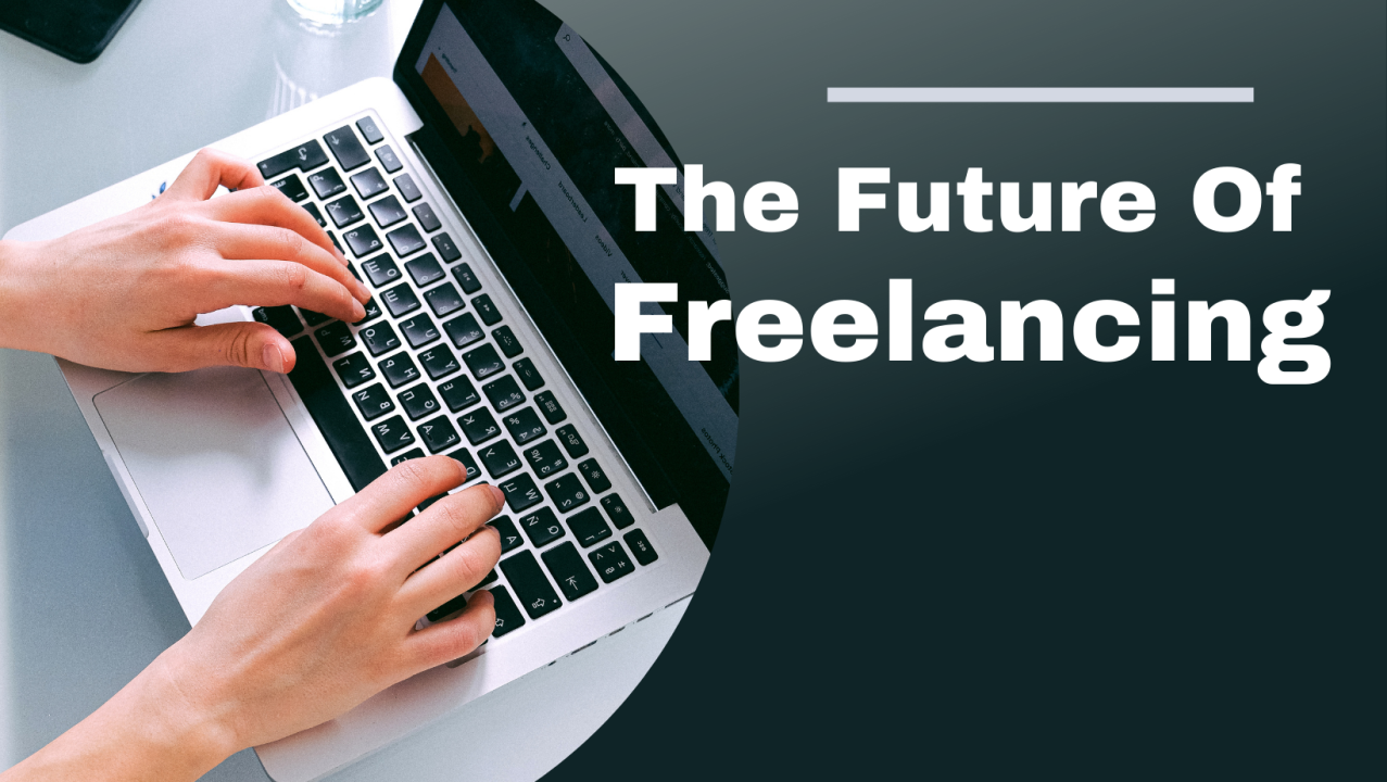 The Future of Freelancing in the Tech Industry